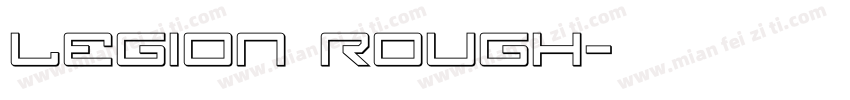 Legion Rough字体转换
